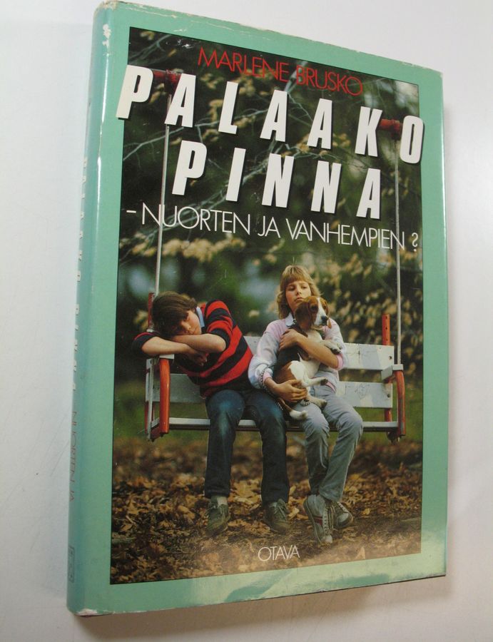 Palaako pinna - nuorten ja vanhempien?