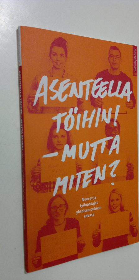 Asenteella töihin! - mutta miten?
