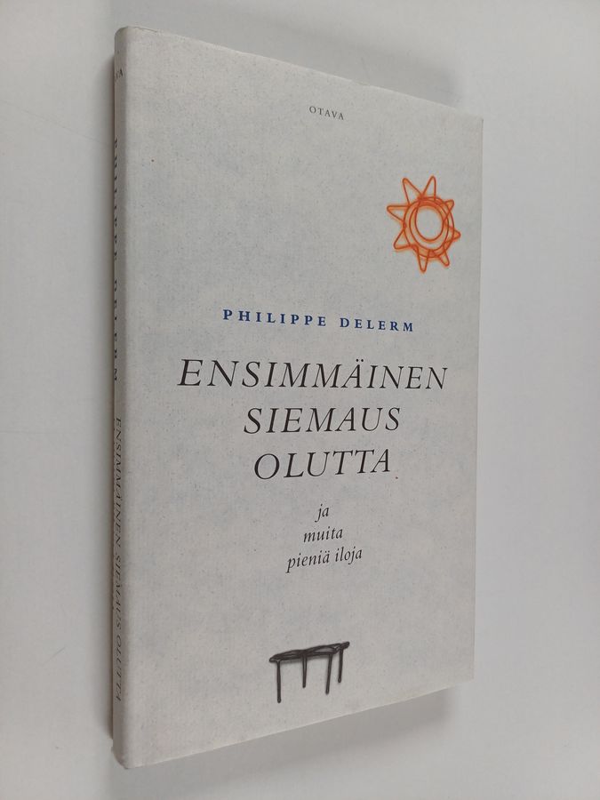 Ensimmäinen siemaus olutta ja muita pieniä iloja