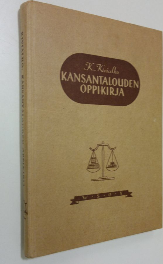 K. Kivialho : Kansantalouden oppikirja