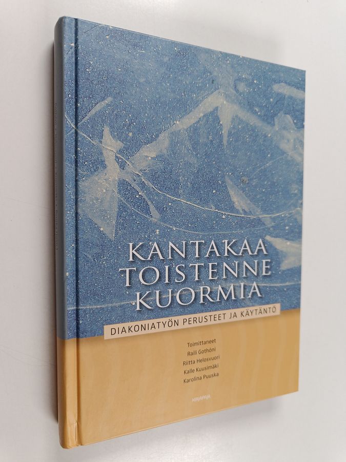 Kantakaa toistenne kuormia