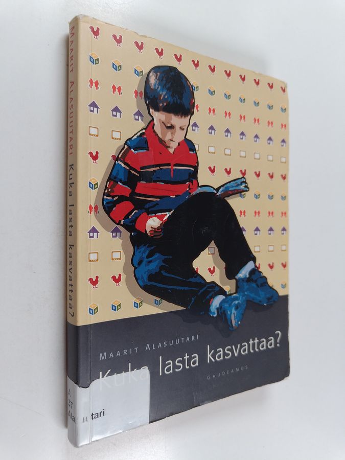 Kuka lasta kasvattaa?