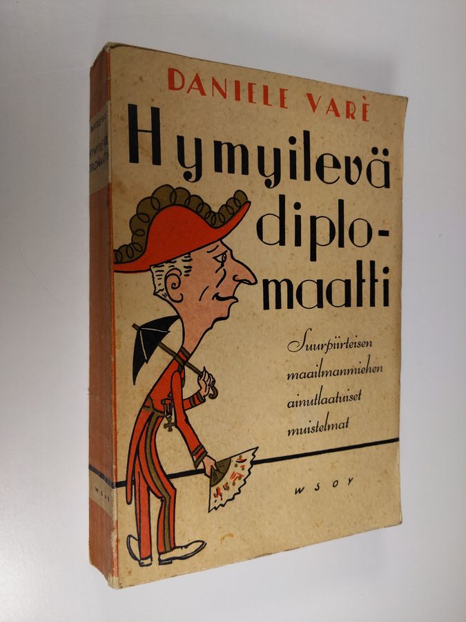 Daniele Vare : Hymyilevä diplomaatti : muistelmia