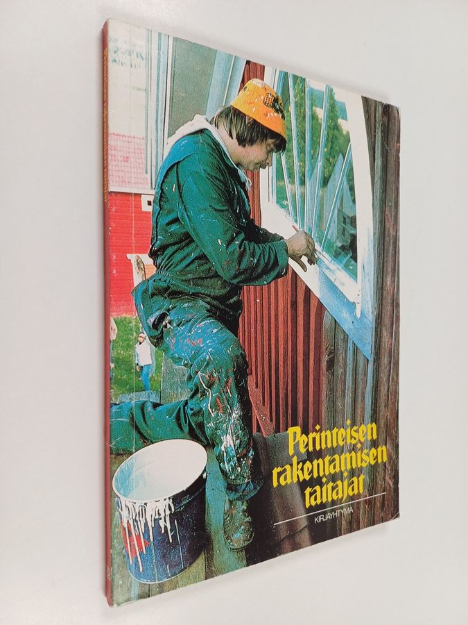 Perinteisen rakentamisen taitajat