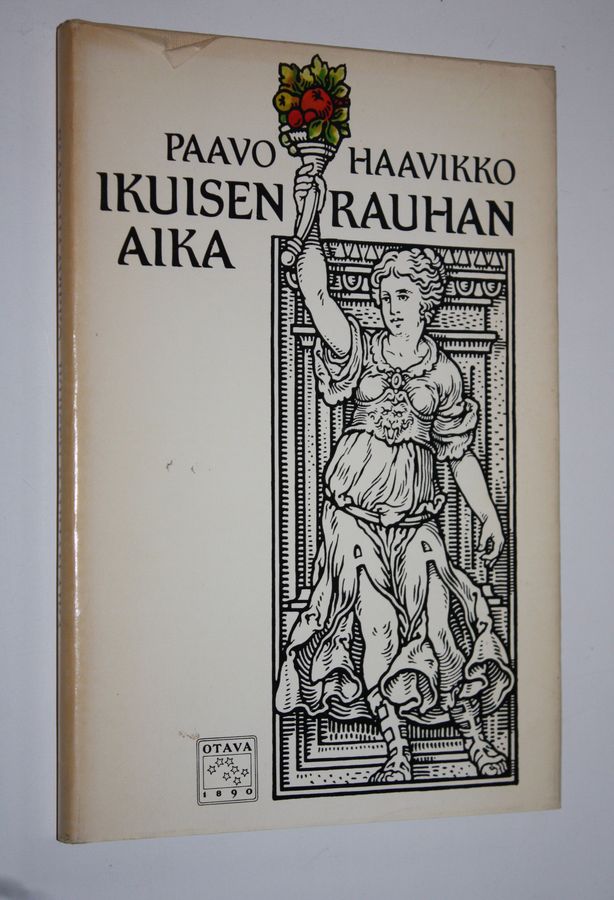 Paavo Haavikko : Ikuisen rauhan aika