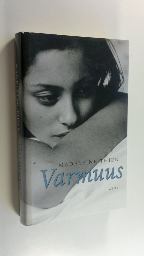 Madeleine Thien : Varmuus