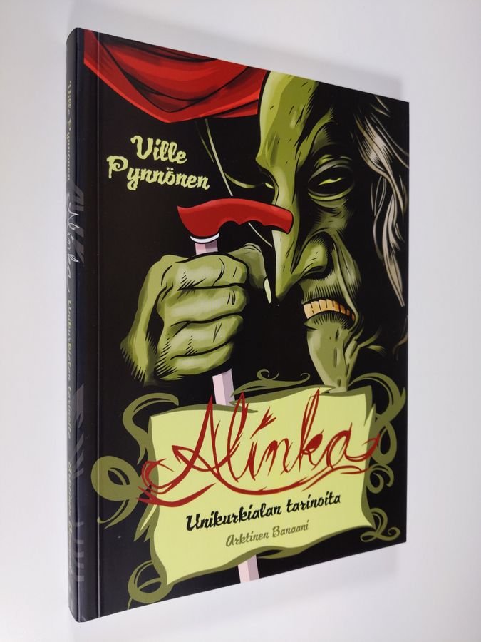 Ville Pynnönen : Alinka - Unikurkialan tarinoita