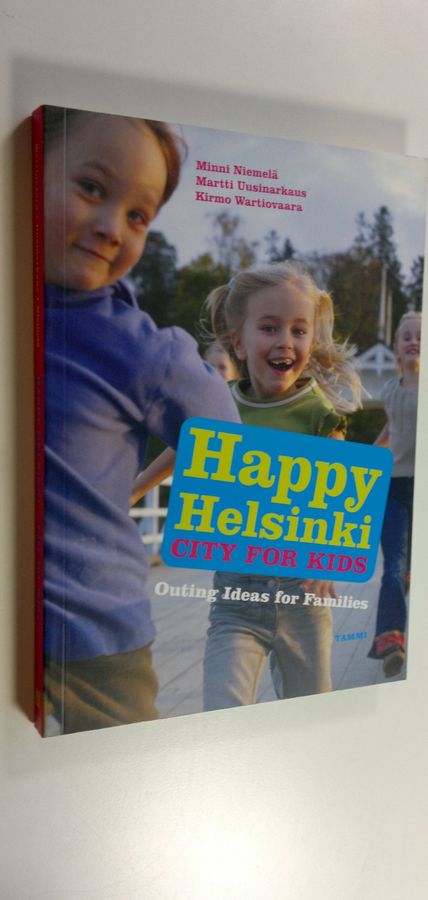 Minni Niemelä : Happy Helsinki : city for kids : outing ideas for families