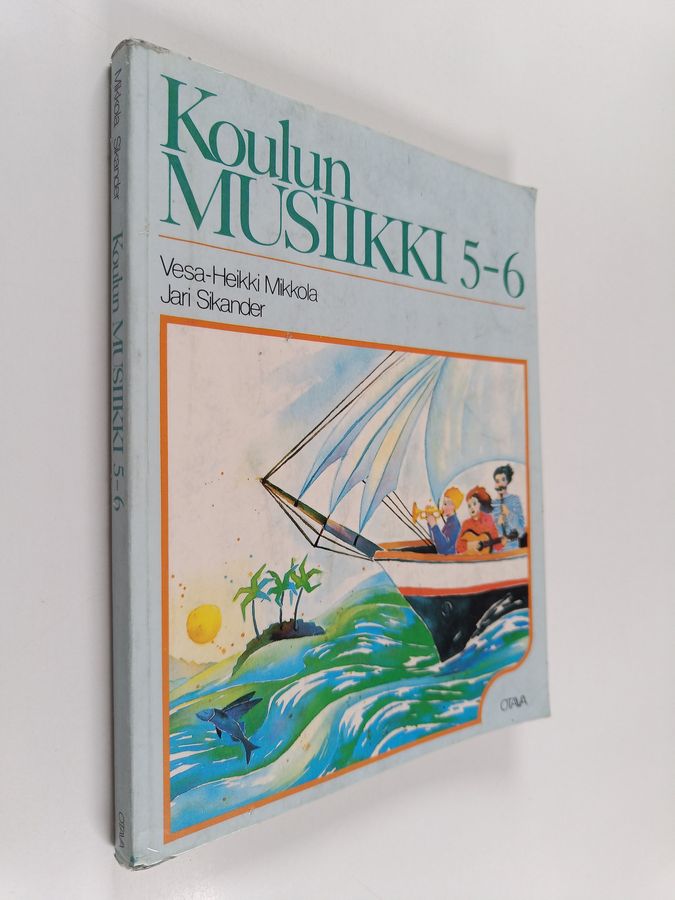 Vesa-Heikki ym. Mikkola : Koulun musiikki 5-6