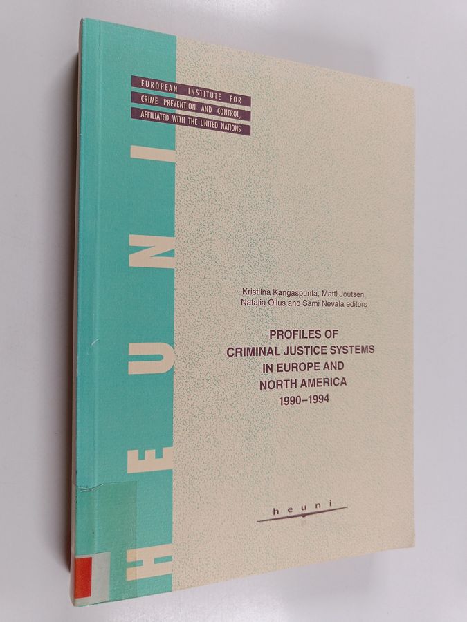 Profiles of criminal justice systems in Europe and North America 1990-1994