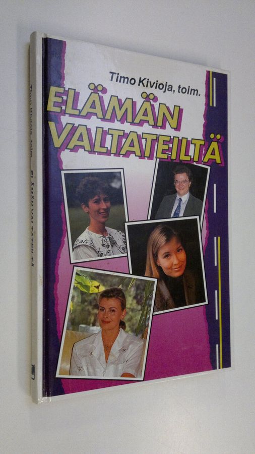 Timo ym. Kivioja : Elämän valtateiltä