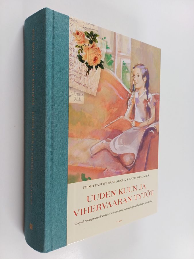 Satu Koskimies & Suvi Ahola : Uuden Kuun ja Vihervaaran tytöt : Lucy M. Montgomeryn Runotyttö- ja Anna-kirjat suomalaisten naislukijoiden suosikkeina