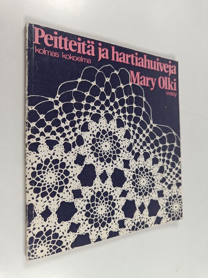 Mary Olki : Peitteitä ja hartiahuiveja : kolmas kokoelma