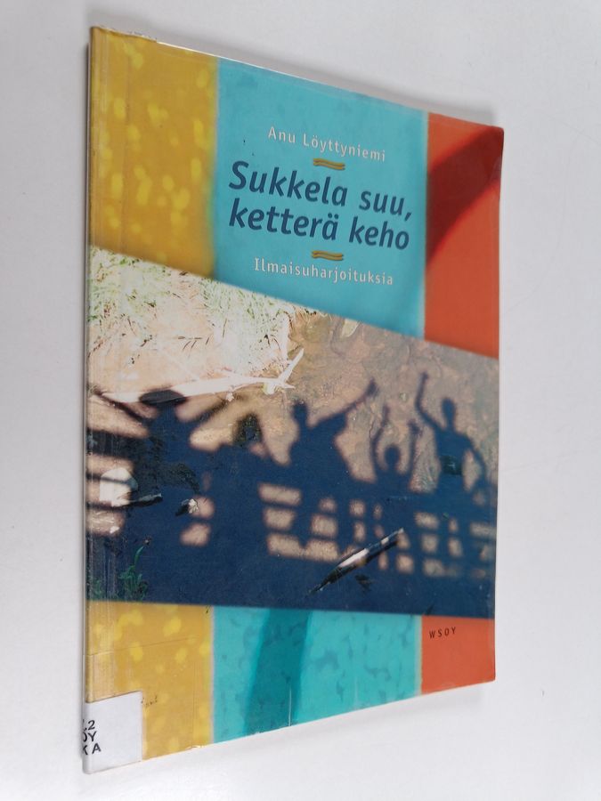 Sukkela suu, ketterä keho
