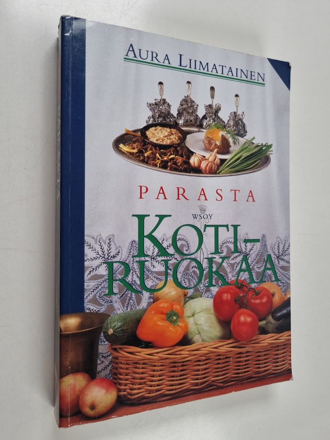 Aura Liimatainen : Parasta kotiruokaa