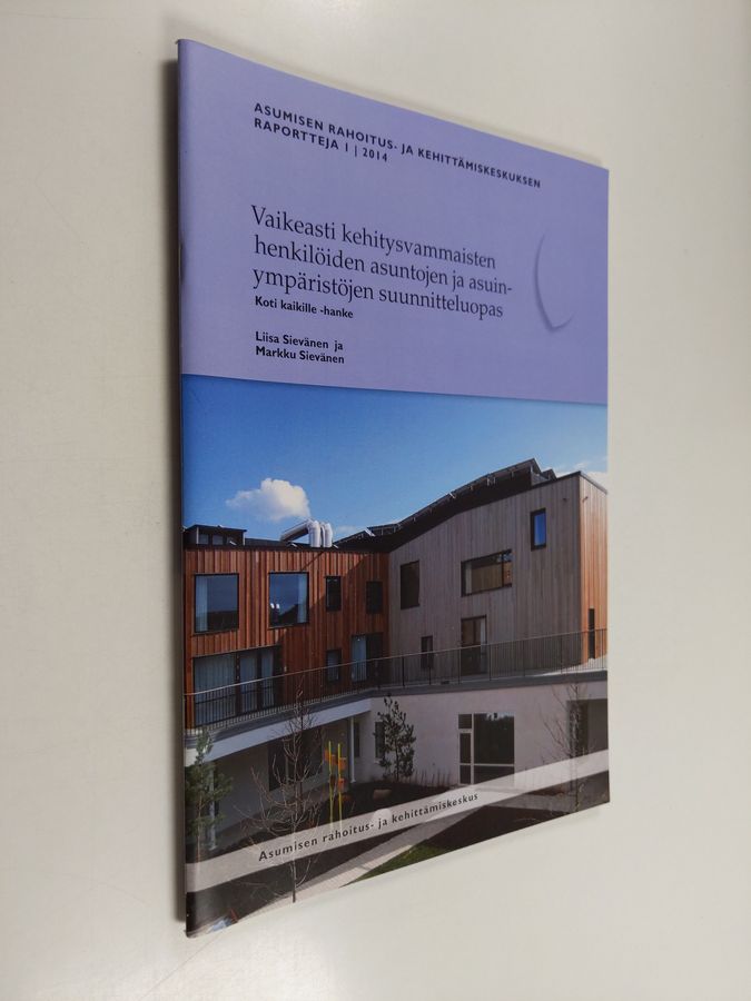 Vaikeasti kehitysvammaisten henkilöiden asuntojen ja asuinympäristöjen suunnitteluopas