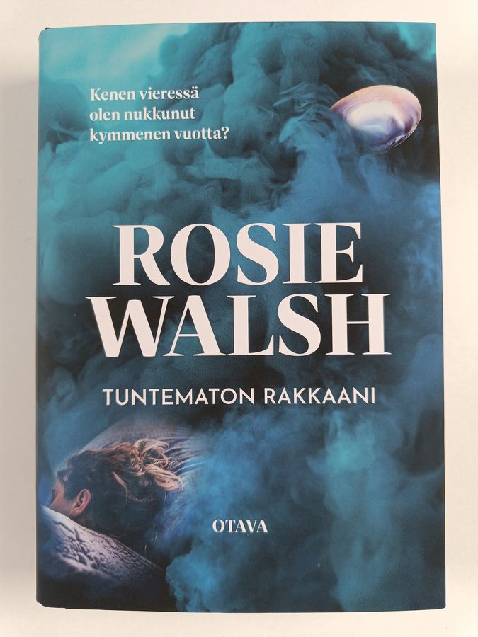 Rosie Walsh : Tuntematon rakkaani