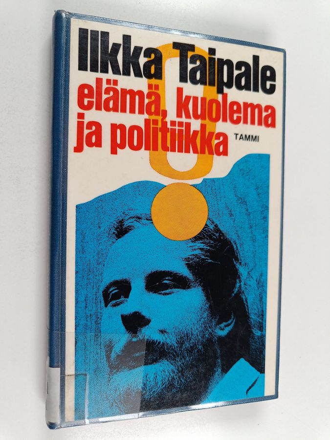 Elämä, kuolema ja politiikka