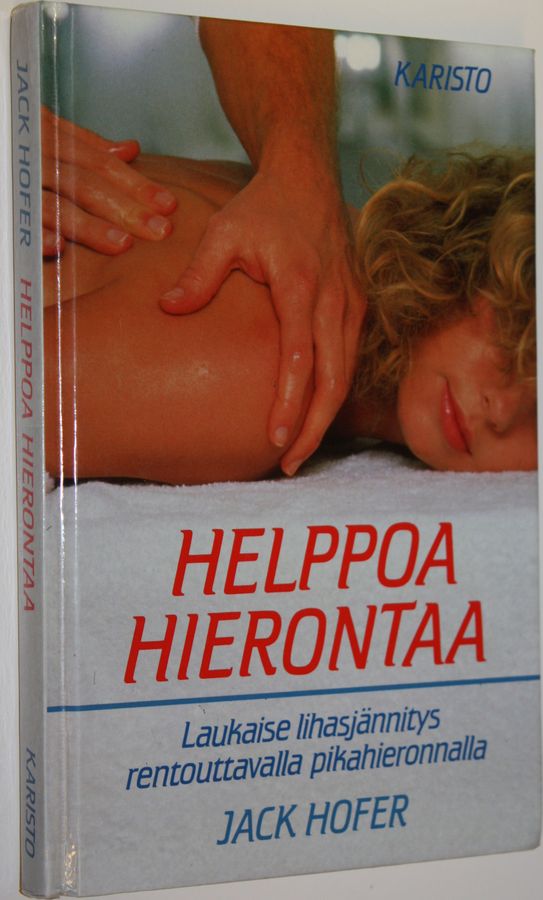 Jack Hofer : Helppoa hierontaa