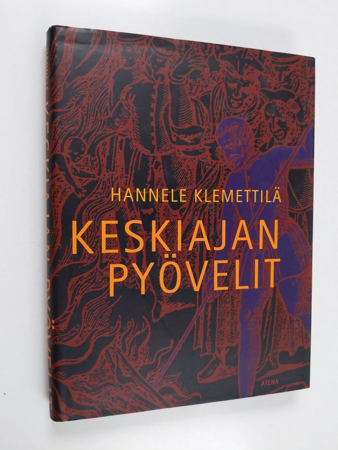 Hannele Klemettilä : Keskiajan pyövelit