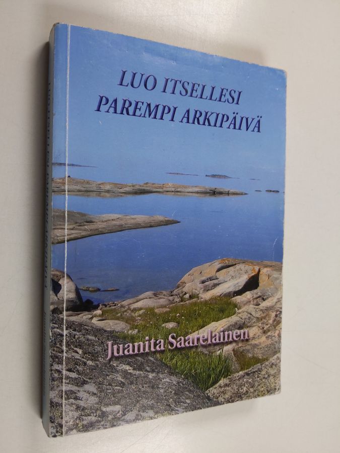 Luo itsellesi parempi arkipäivä