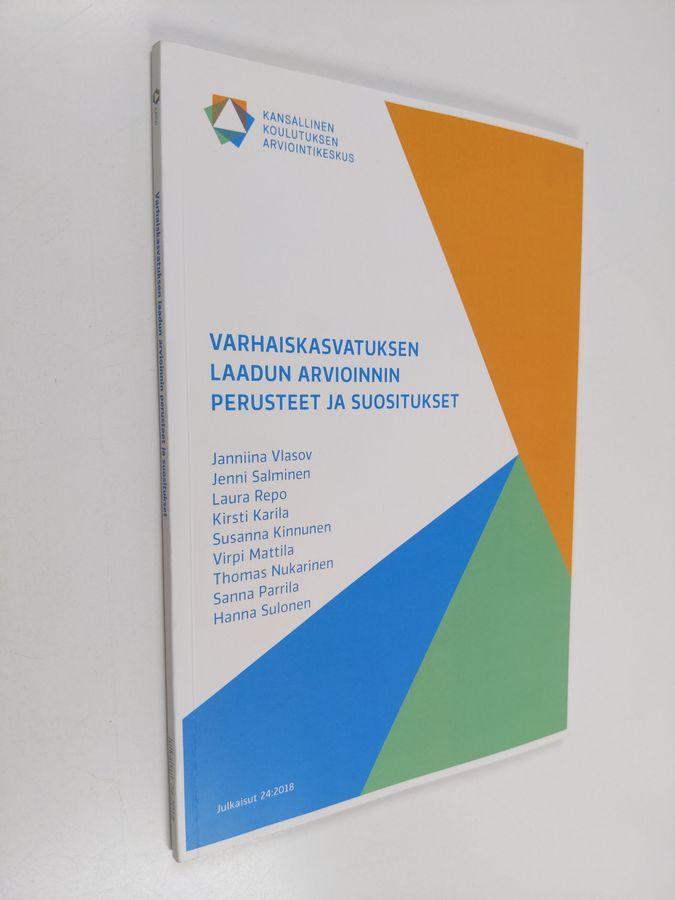 Varhaiskasvatuksen laadun arvioinnin perusteet ja suositukset