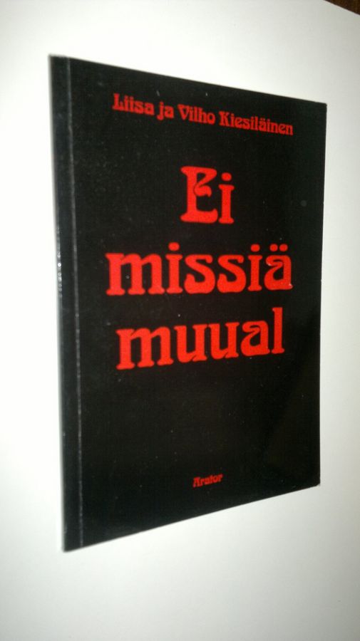 Ei missiä muual
