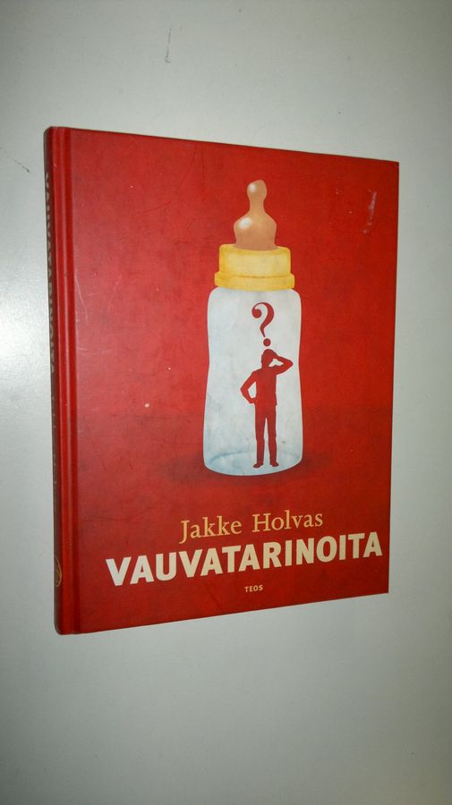 Jakke Holvas : Vauvatarinoita