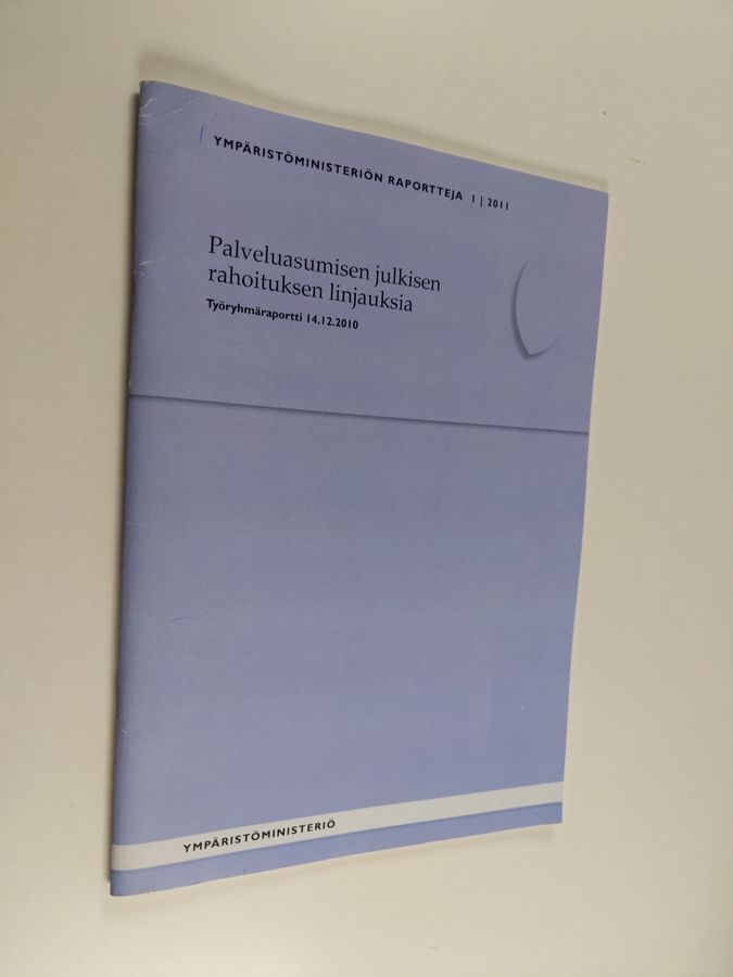 Palveluasumisen julkisen rahoituksen linjauksia