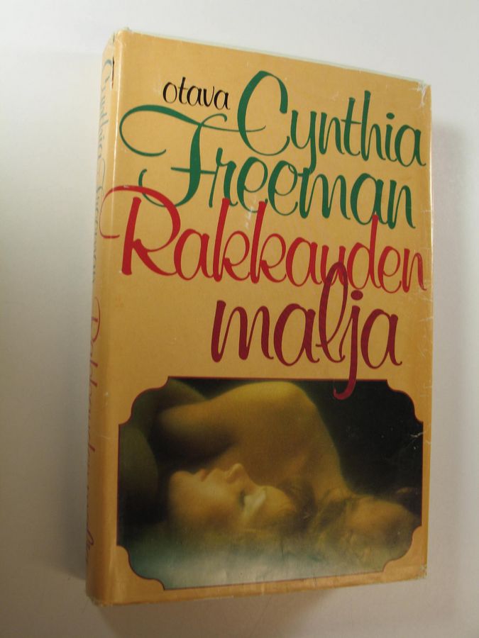 Cynthia Freeman : Rakkauden malja