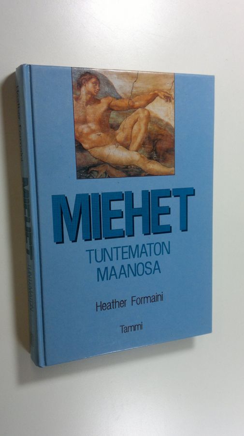 Heather Formaini : Miehet - tuntematon maanosa