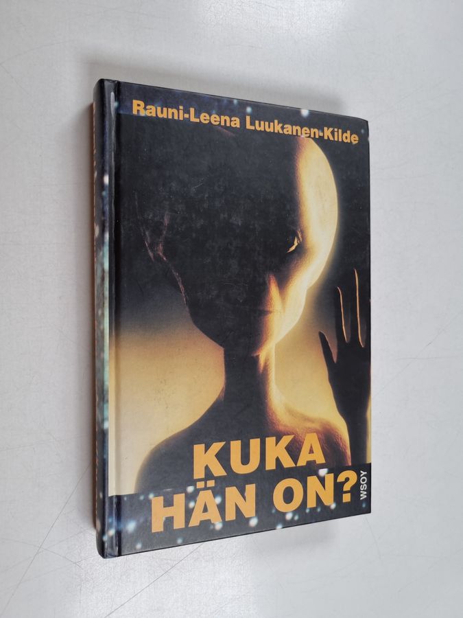 Rauni-Leena Luukanen-Kilde : Kuka hän on