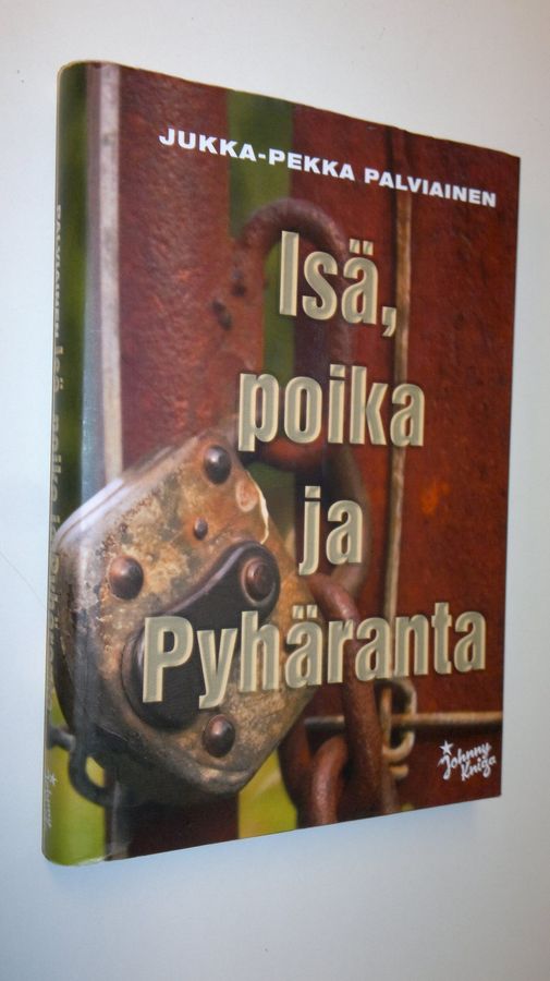 Jukka-Pekka Palviainen : Isä, poika ja Pyhäranta