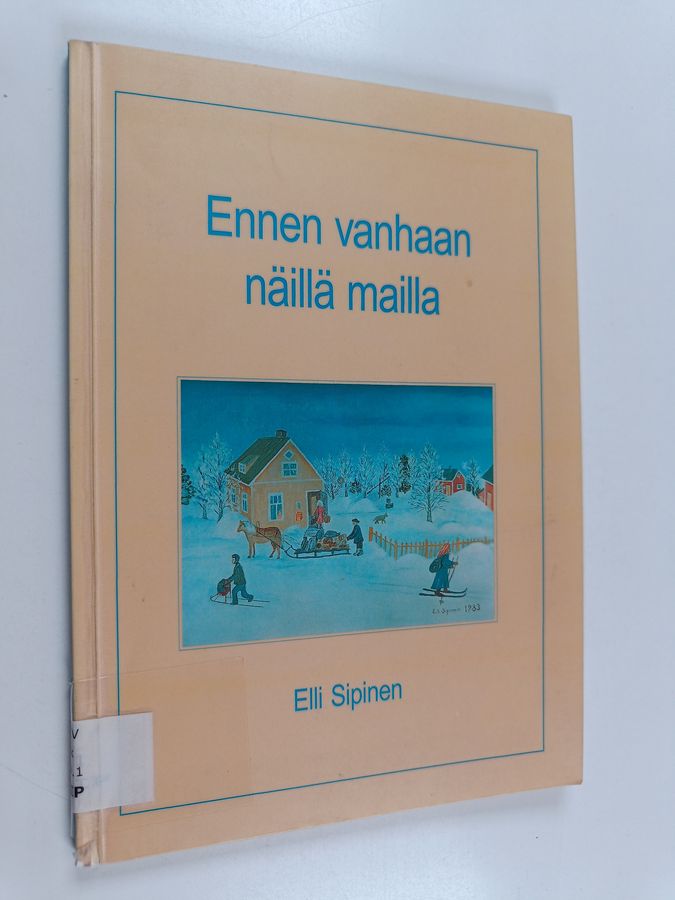 Ennen vanhaan näillä mailla