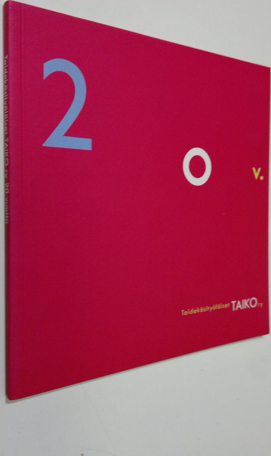 Taidekäsityöläiset TAIKO ry 20 v.