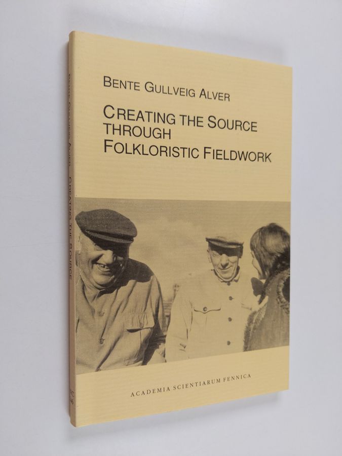 Creating the source through folkloristic fieldwork