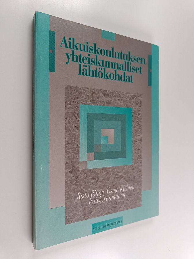Aikuiskoulutuksen yhteiskunnalliset lähtökohdat