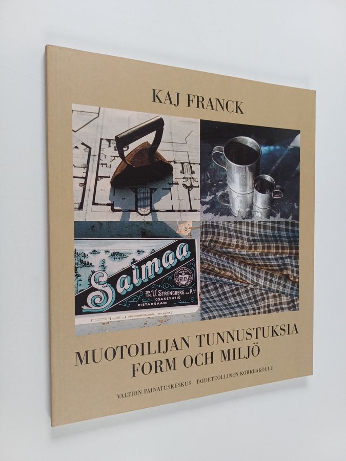 Kaj Franck : Muotoilijan tunnustuksia = Form och miljö