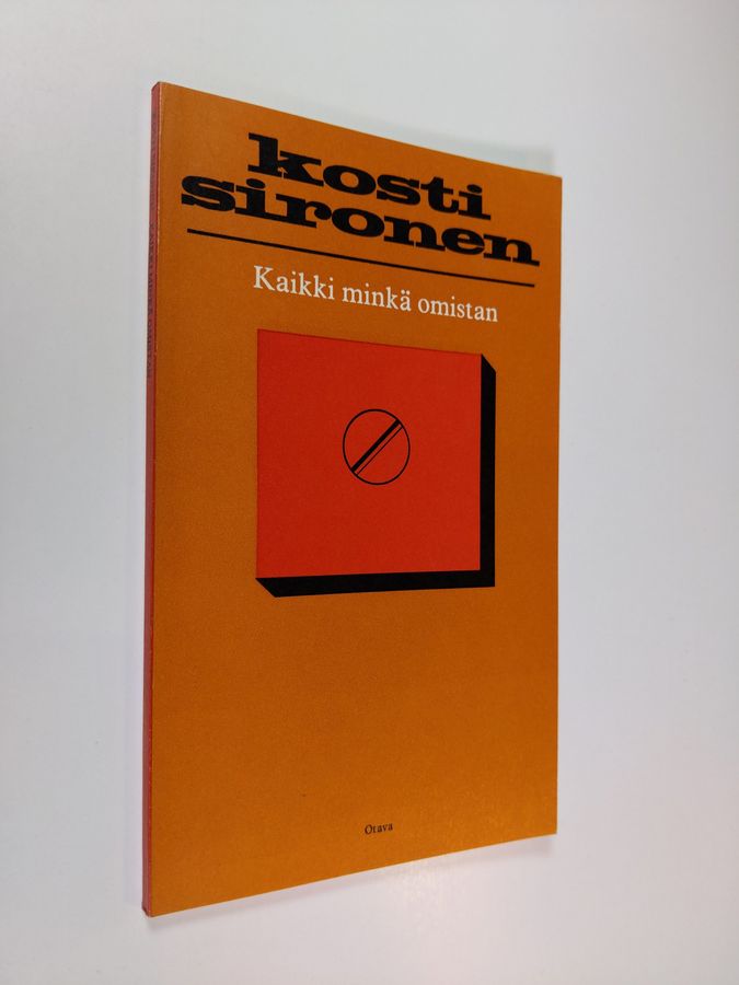 Kosti Sironen : Kaikki minkä omistan : runoja