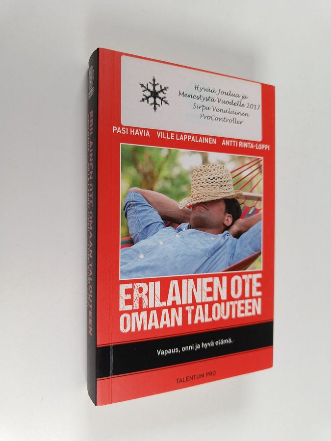 Pasi Havia & Ville Lappalainen ym. : Erilainen ote omaan talouteen : vapaus, onni ja hyvä elämä