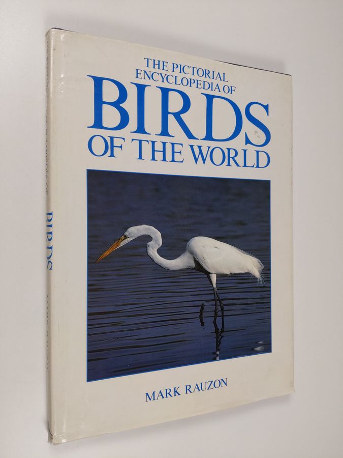 Mark Rauzon : Pictorial Encyclopedia of Birds of the World