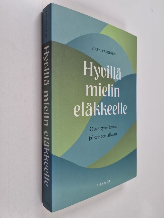 Hyvillä mielin eläkkeelle