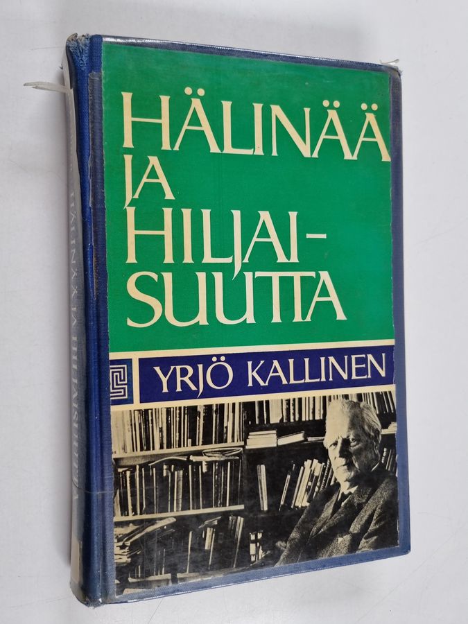 Hälinää ja hiljaisuutta