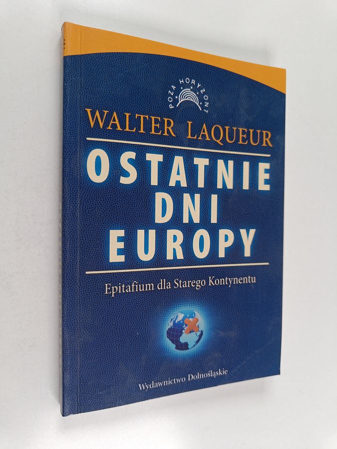 Ostatnie dni Europy - epitafium dla Starego Kontynentu