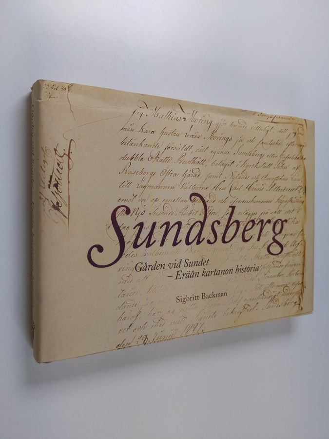 Sigbritt Backman : Sundsberg. Gården vid Sundet - Erään kartanon historia