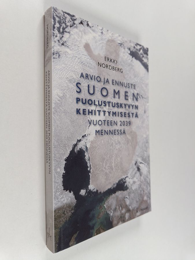 Arvio ja ennuste Suomen puolustuskyvyn kehittymisestä vuoteen 2039 mennessä
