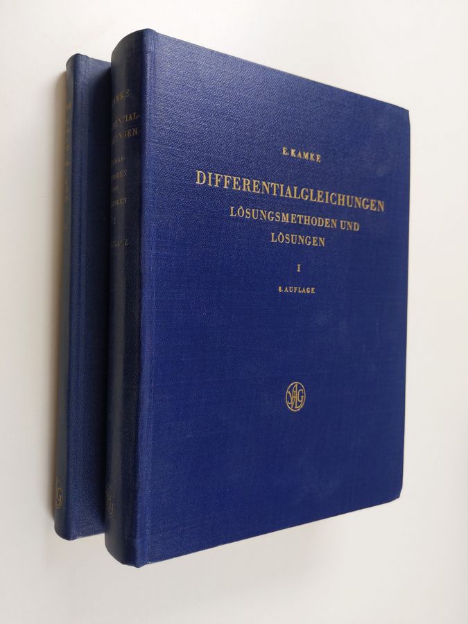 E. Kamke : Differentialgleichungen Lösungsmethoden und Lösungen 1-2