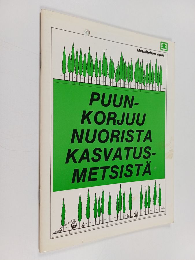 Puunkorjuu nuorista kasvatusmetsistä