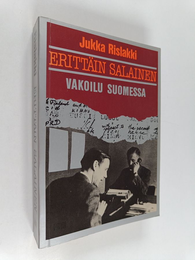 Jukka Rislakki : Erittäin salainen : vakoilu Suomessa