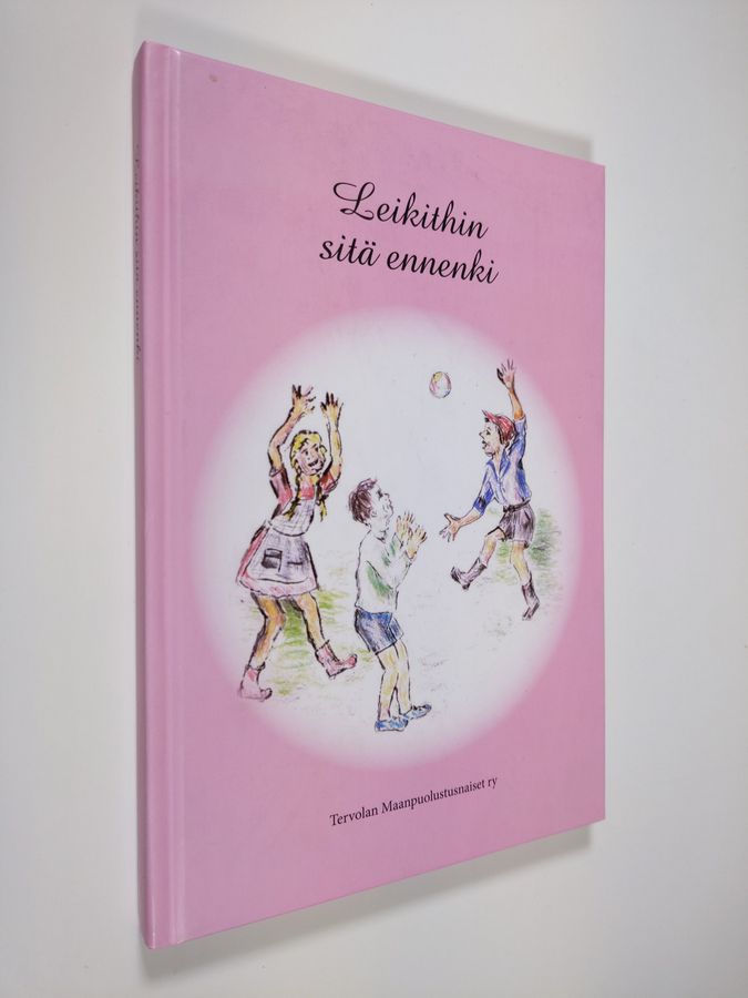 Leikithin sitä ennenki